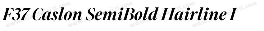 F37 Caslon SemiBold Hairline Italic字体转换